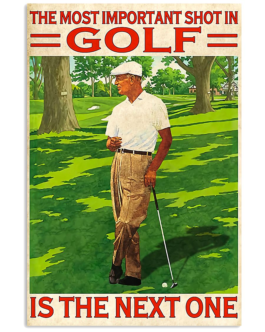 the most important shot in golf is the next one retro poster 1
