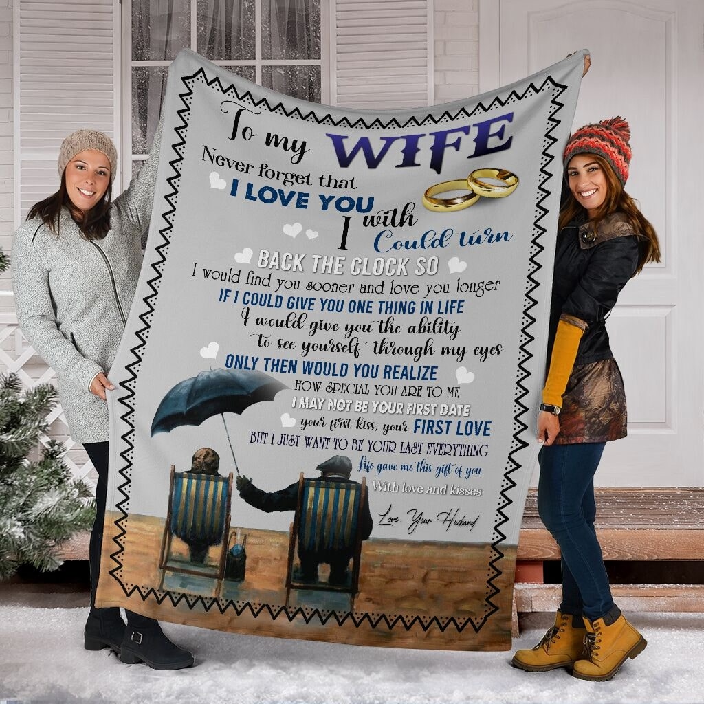 to my wife never forget that i love you with love and kisses love your husband blanket 3