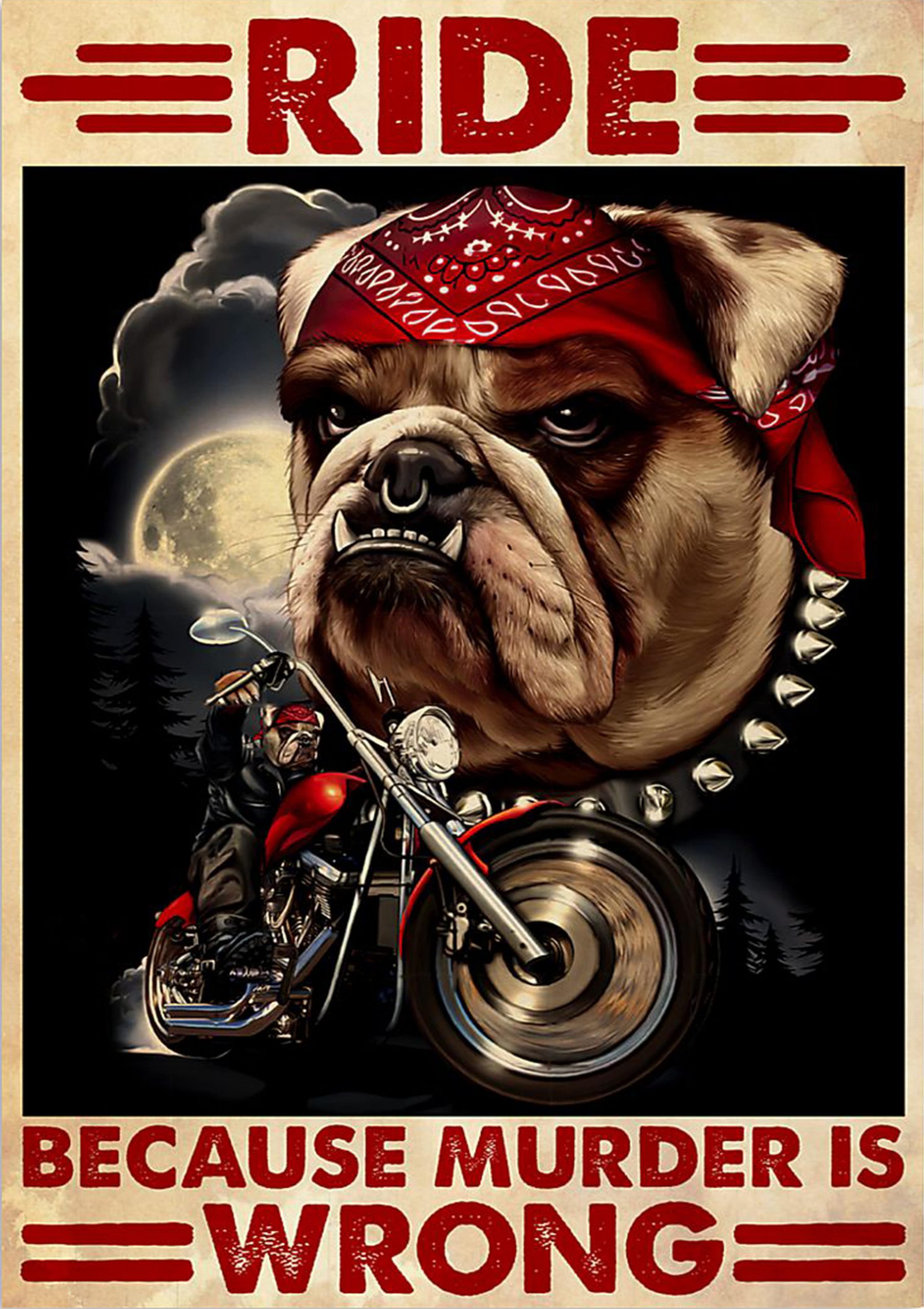 vintage bull dog motorcycles ride because murder is wrong poster 1
