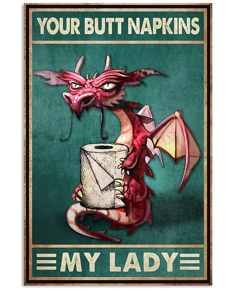 vintage dragon with toilet paper your butt napkins my lord poster 2
