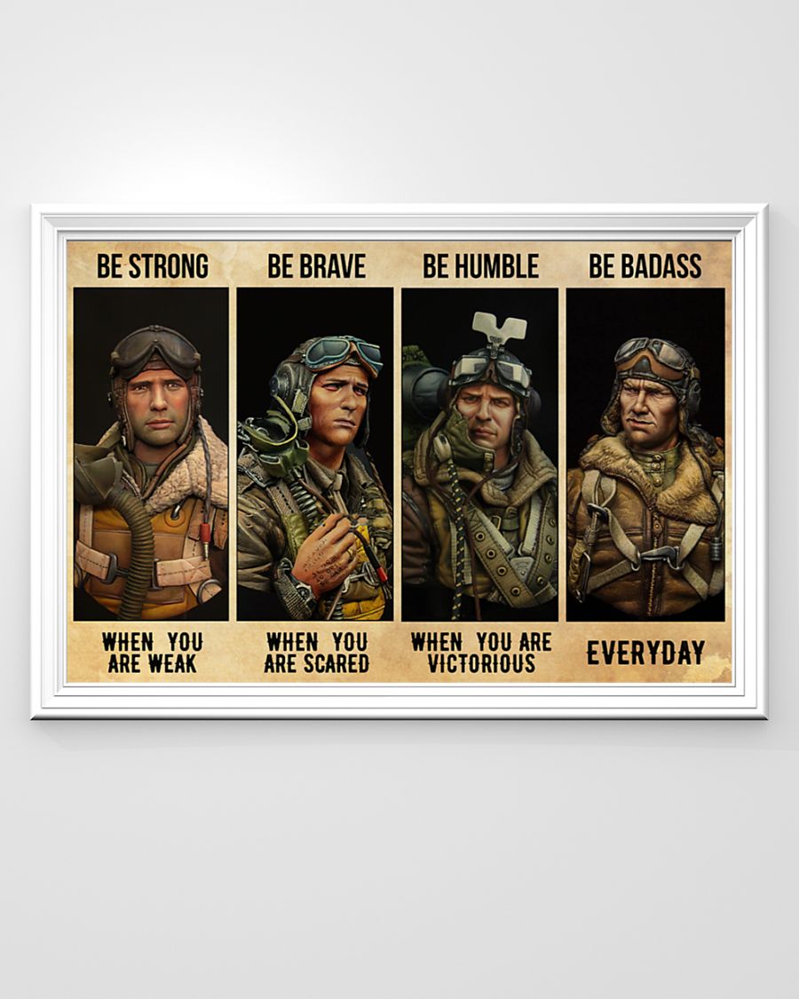 vintage fighter pilot be strong when you are weak be brave when you are scared poster 4