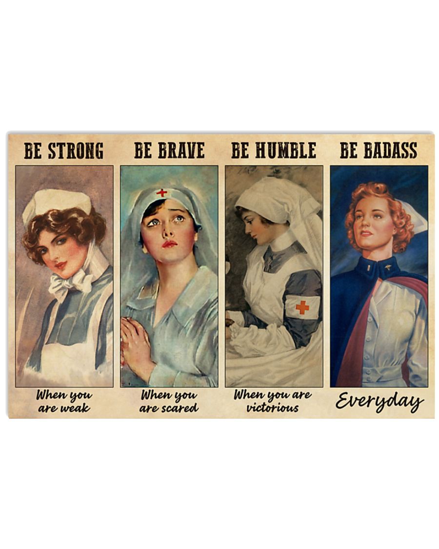 vintage nurses be strong when you are weak be brave when you are scared poster 5