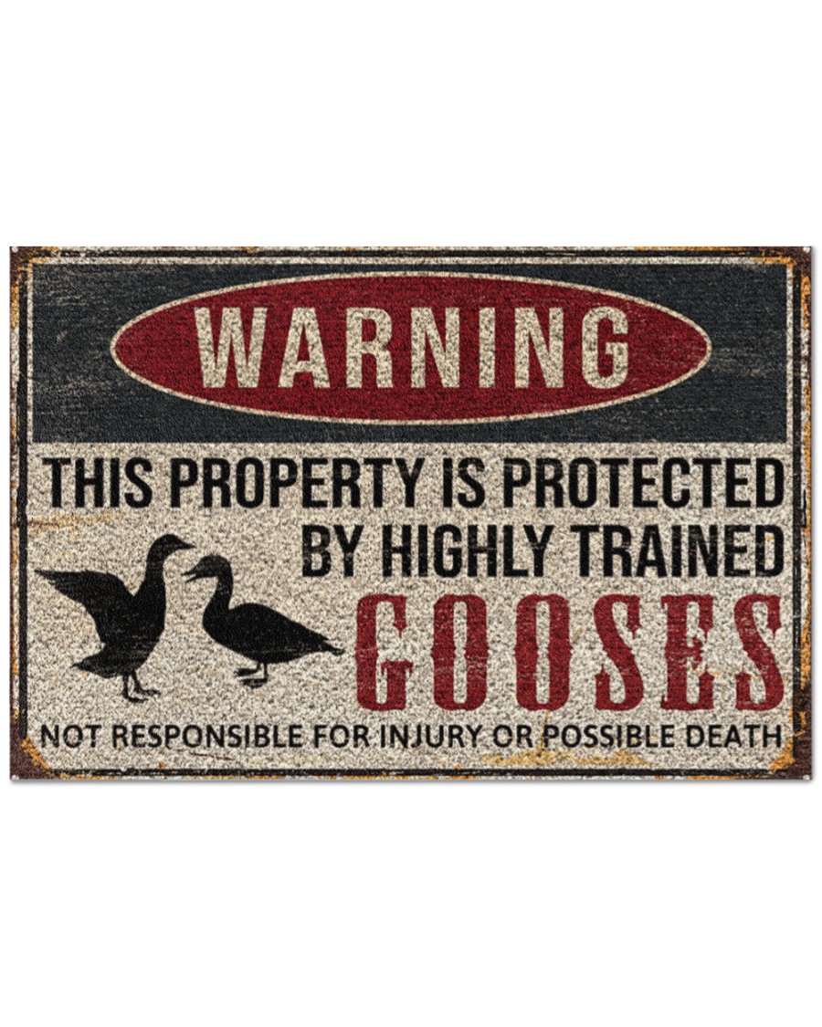 warning this property is protected by highly trained gooses full printing doormat 2