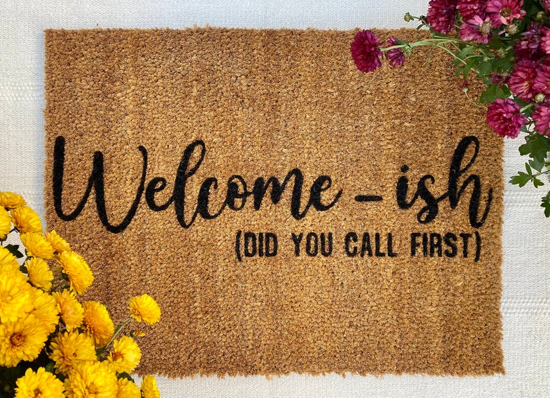 welcome-ish did you call first all over print doormat 3