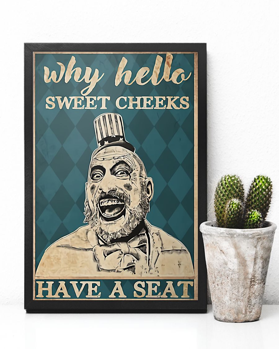 why hello sweet cheeks have a seat captain spaulding retro poster 4
