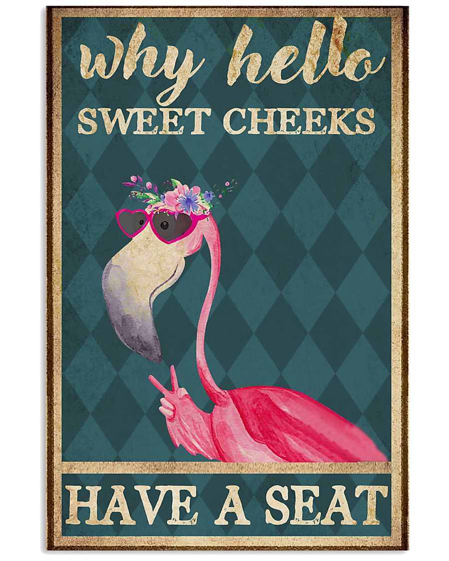 why hello sweet cheeks have a seat flamingo retro poster 1