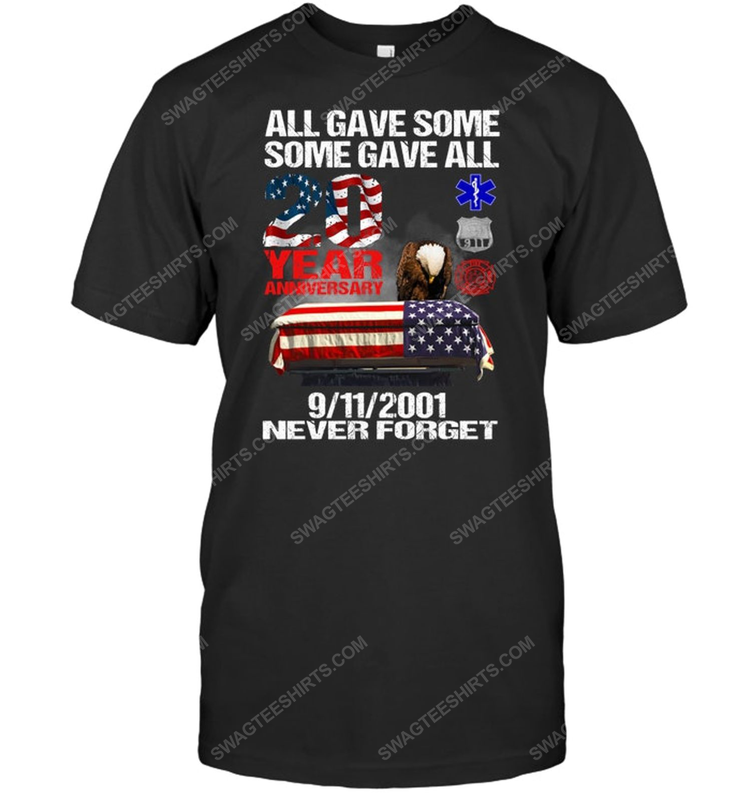 All gave some some gave all 20 year anniversary 9 2001 never forget political tshirt