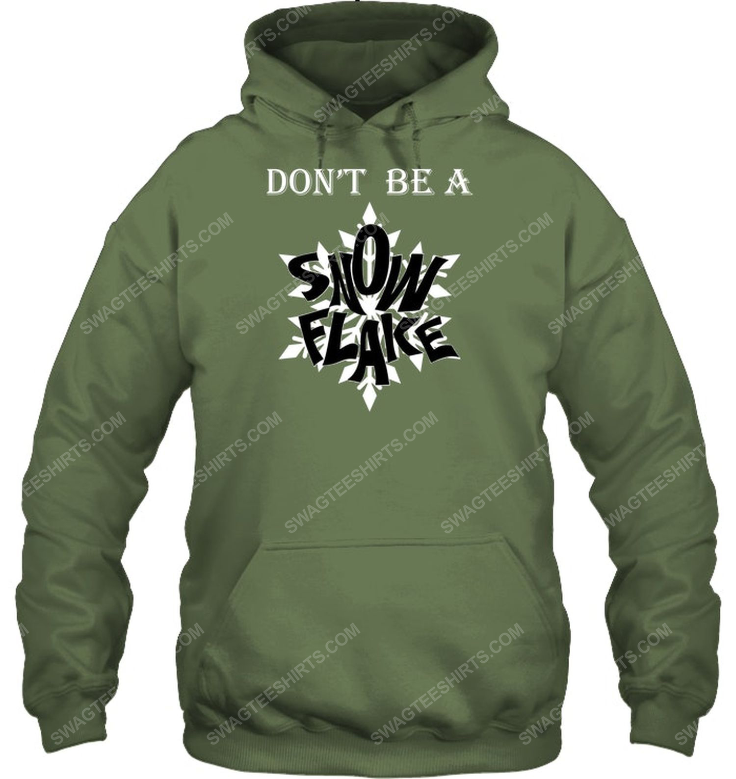 Don't be a snowflake political hoodie