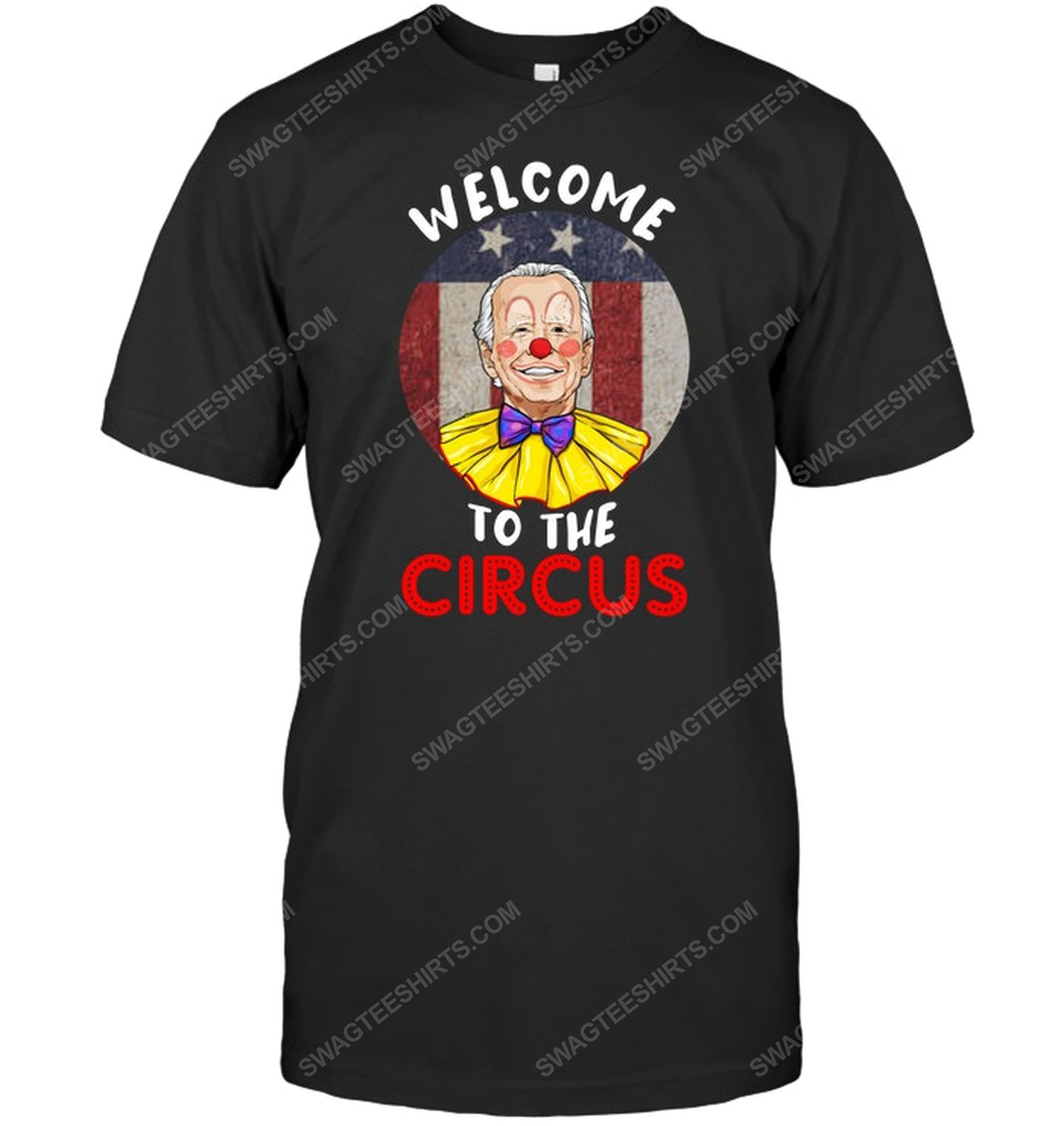 Joe biden clown welcome to the circus political tshirt