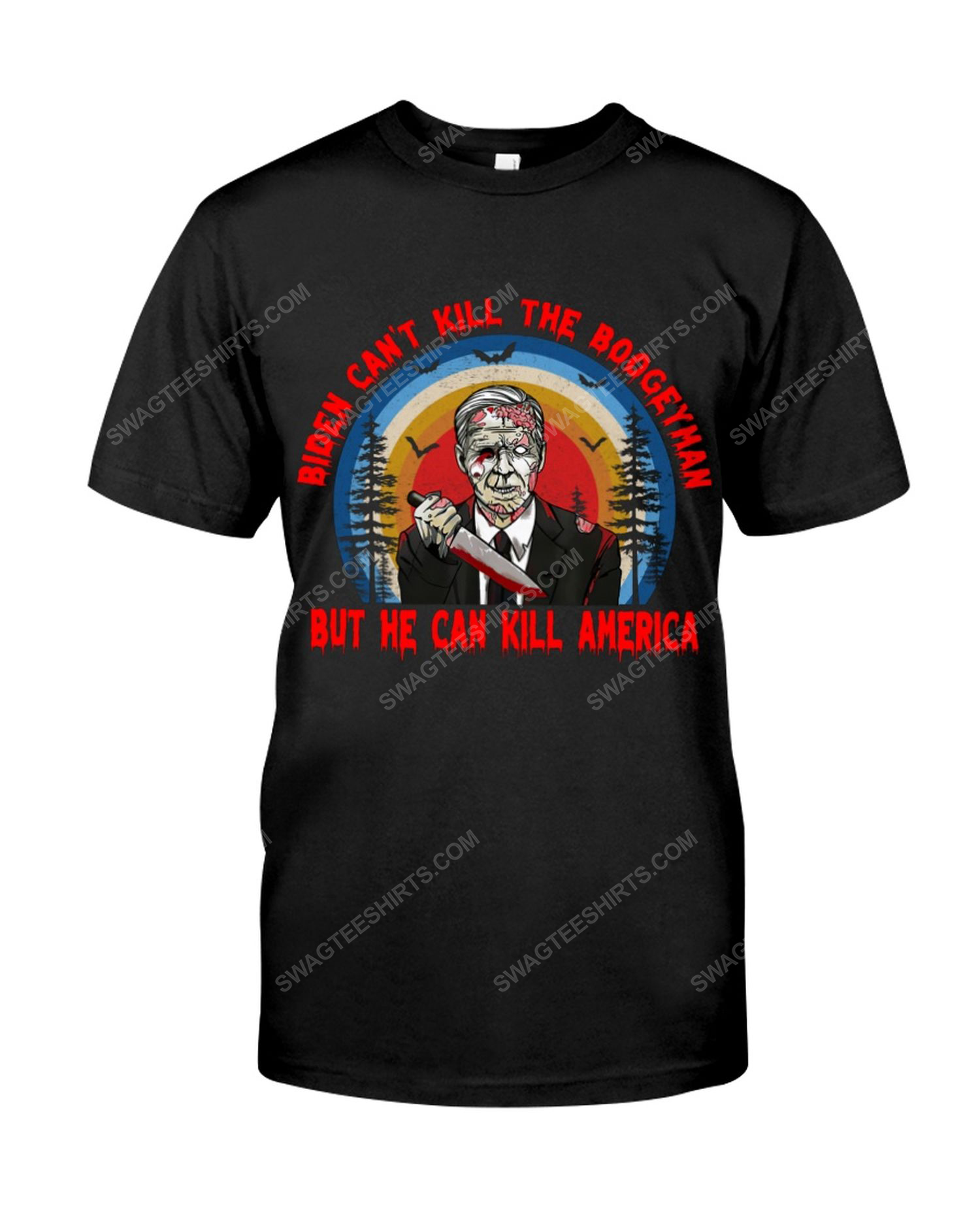 Biden can't kill the boogeyman but he can kill america political tshirt