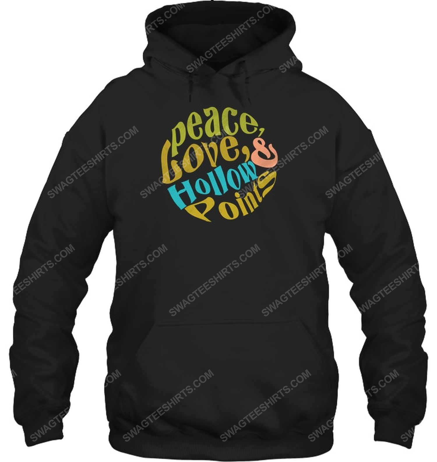 Peace love and hollow points political hoodie