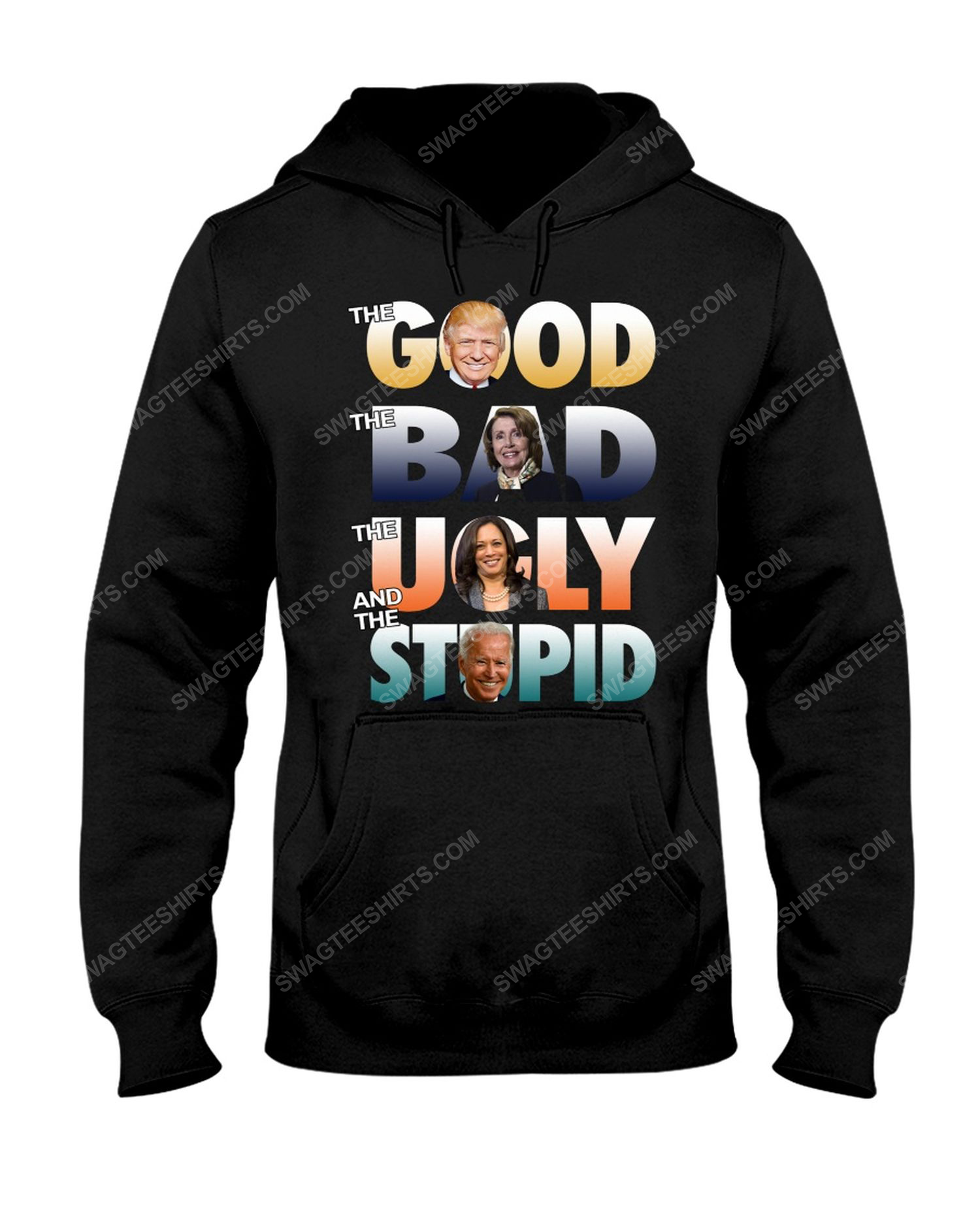 Trump the good biden the bad kamala the ugly and the stupid political hoodie
