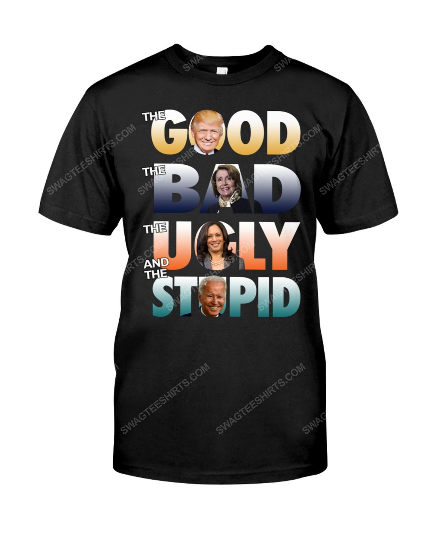 Trump the good biden the bad kamala the ugly and the stupid political tshirt