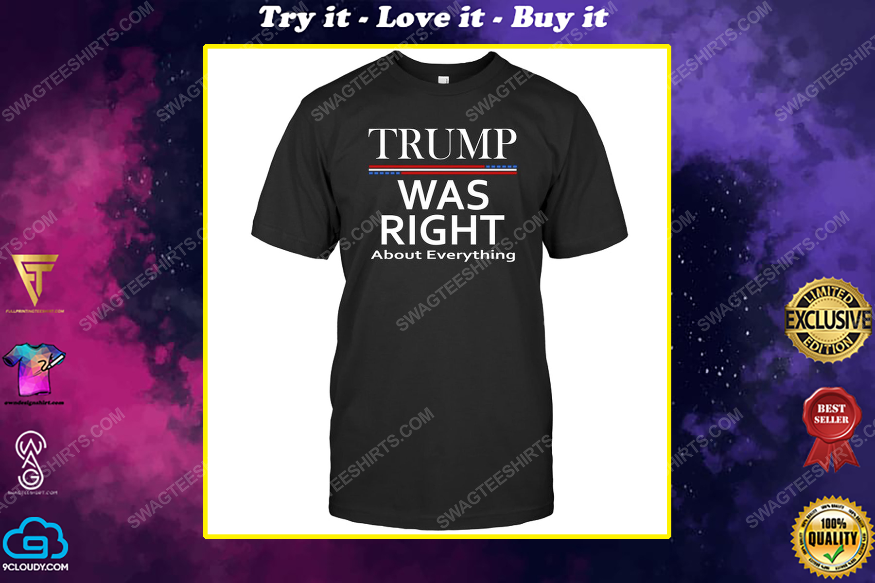Trump was right about everything political shirt