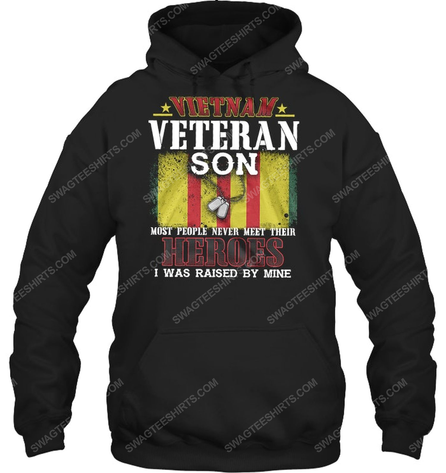 Vietnam veteran son most people never meet their heroes i was raised by mine hoodie