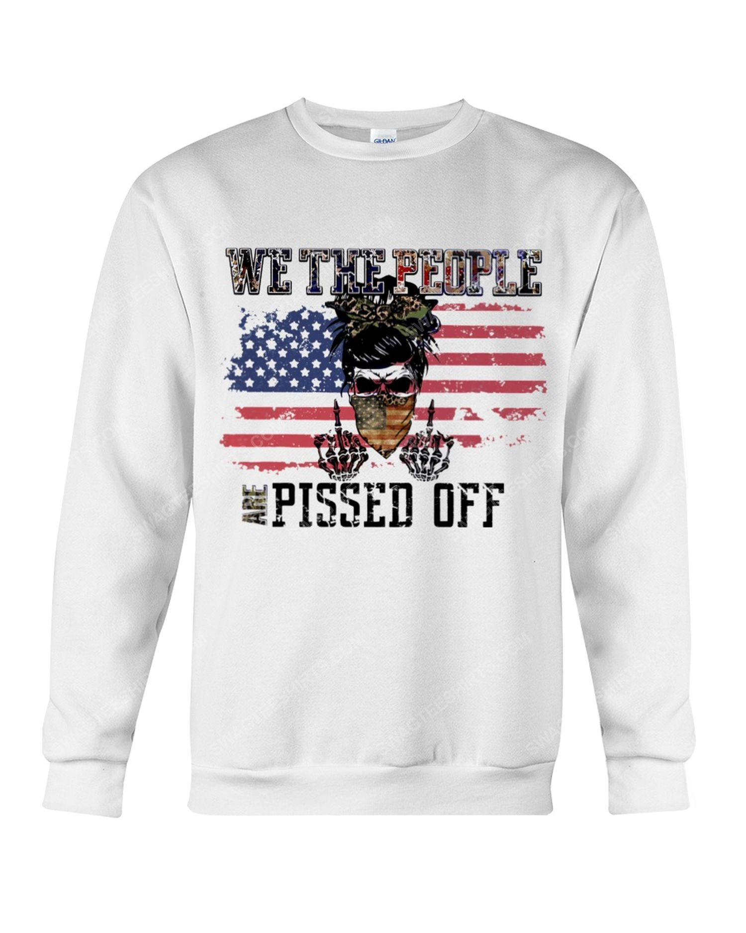 We the people are pissed off fight for democracy political sweatshirt