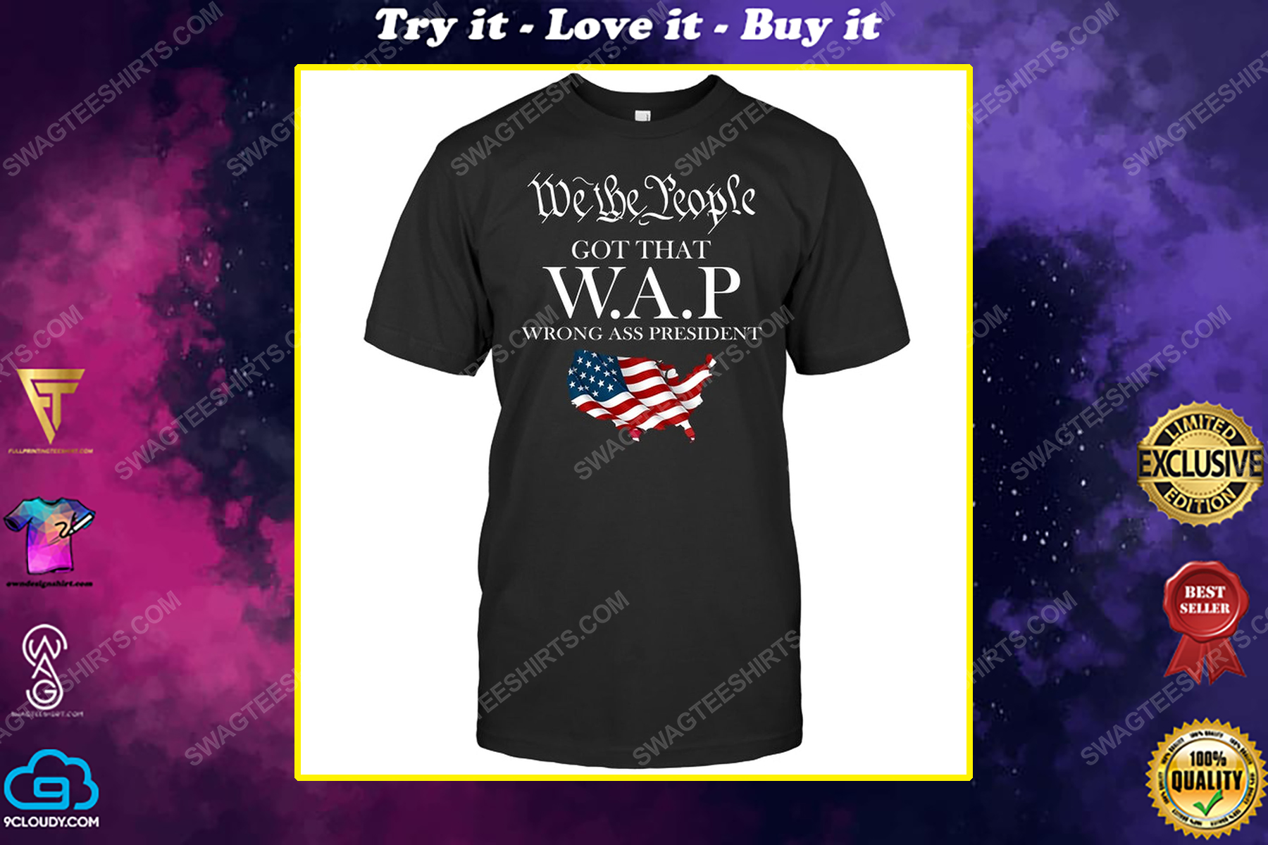 We the people got that wap wrong ass president political shirt