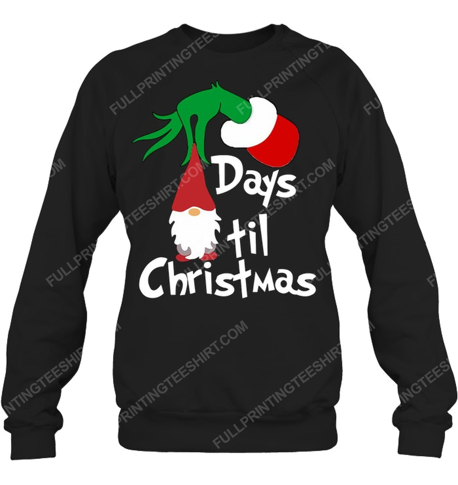 Christmas time the grinch days till christmas sweatshirt