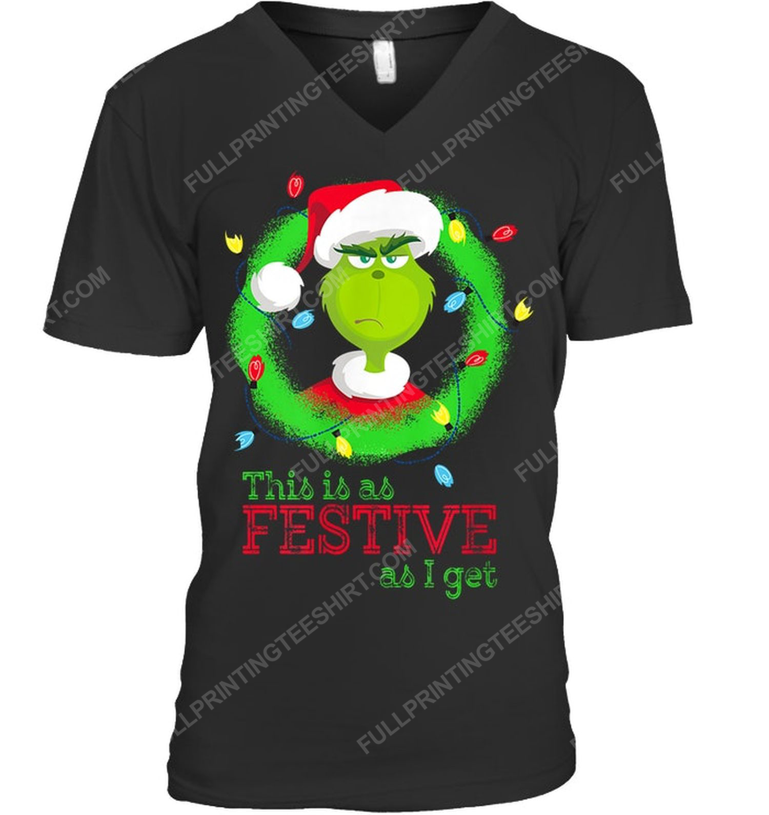 Christmas time the grinch this is as festive as i get v-neck