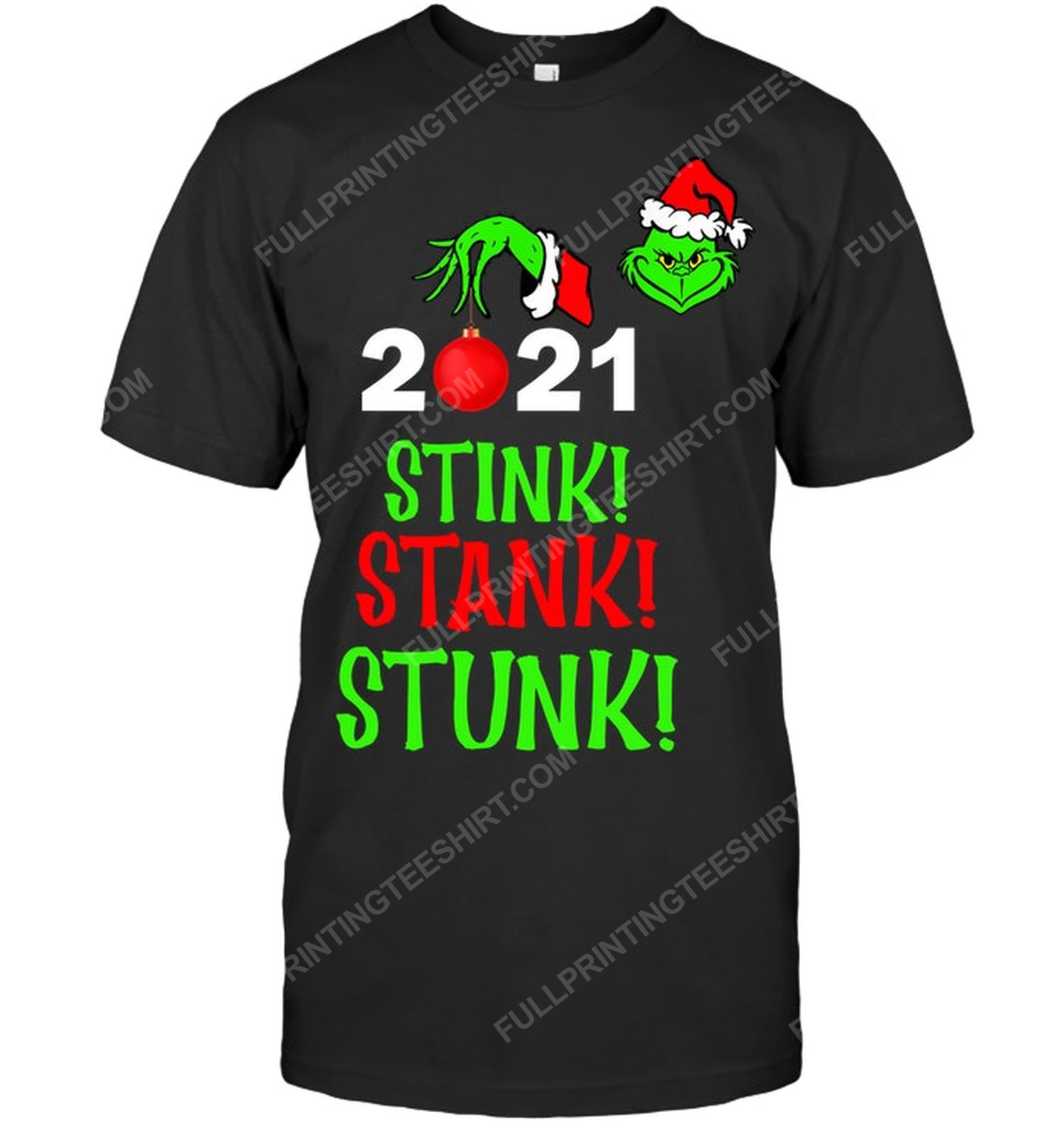For christmas the grinch stink stank stunk 2021 tshirt