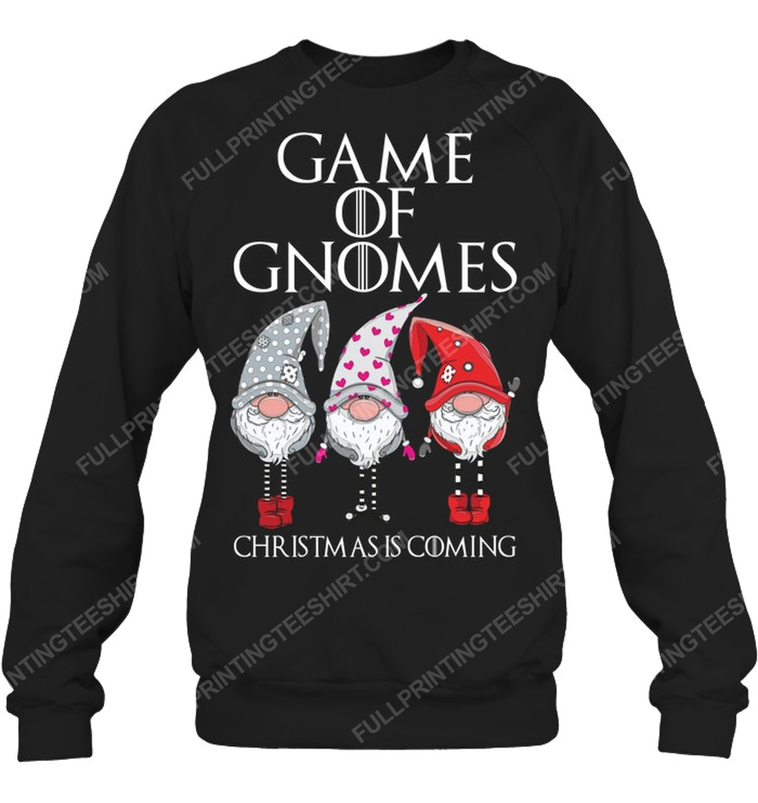 Game of gnomes christmas is coming sweatshirt