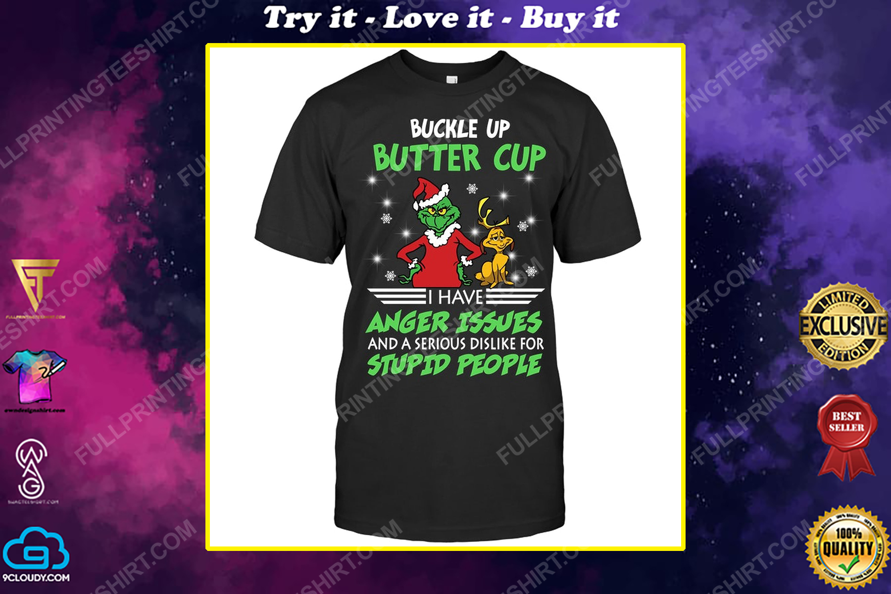 The grinch buckle the grinch up buttercup i have anger issues and a serious dislike for stupid people shirt