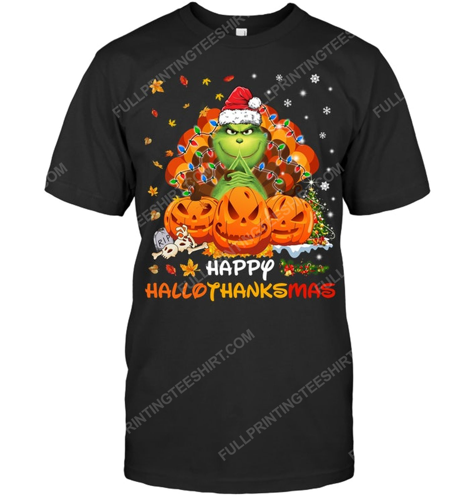 The grinch happy hallothanksmas and merry christmas tshirt