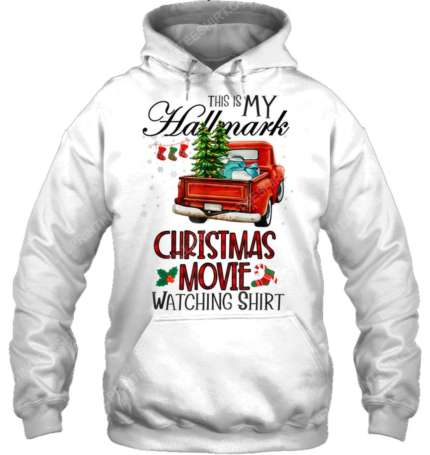 This is my hallmark christmas movie watching hoodie