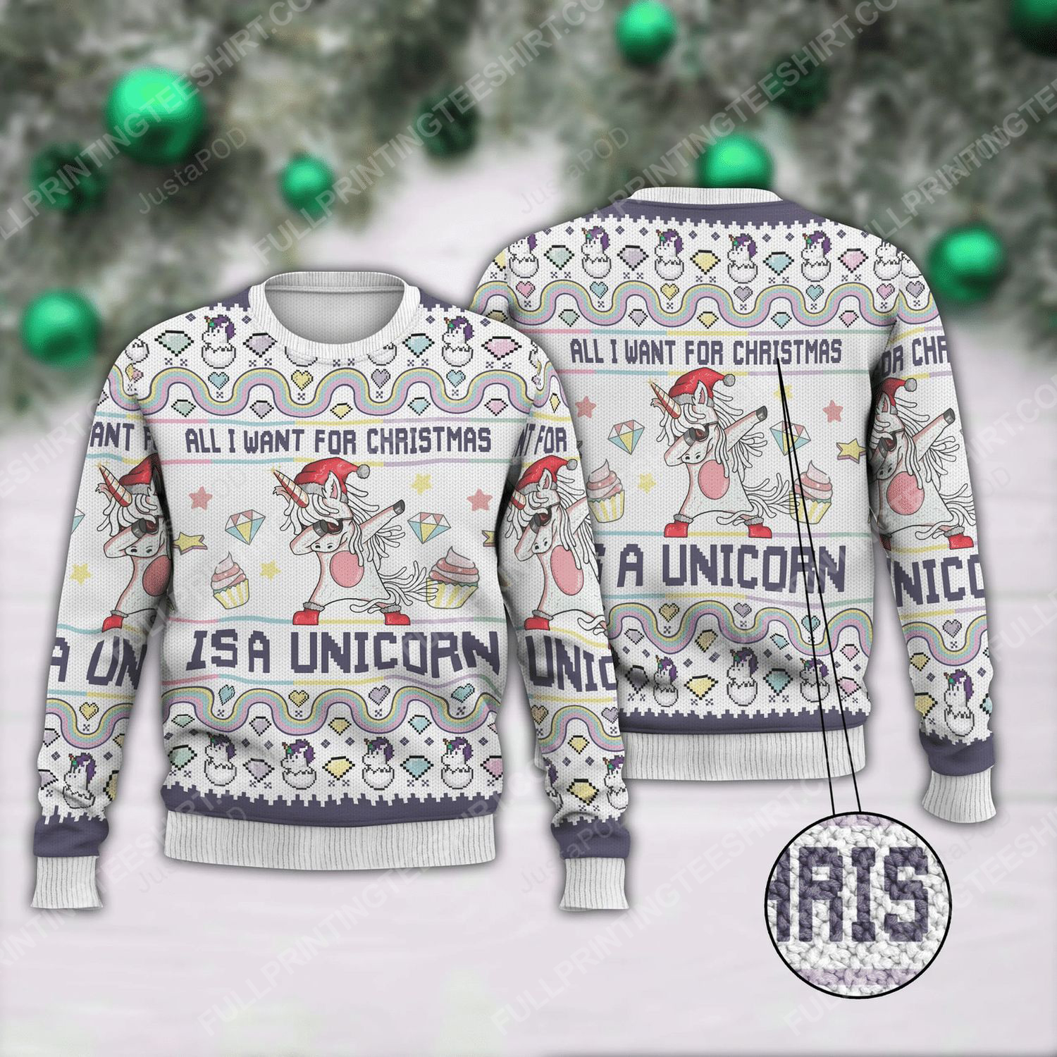 All I want for christmas is a unicorn full print ugly christmas sweater
