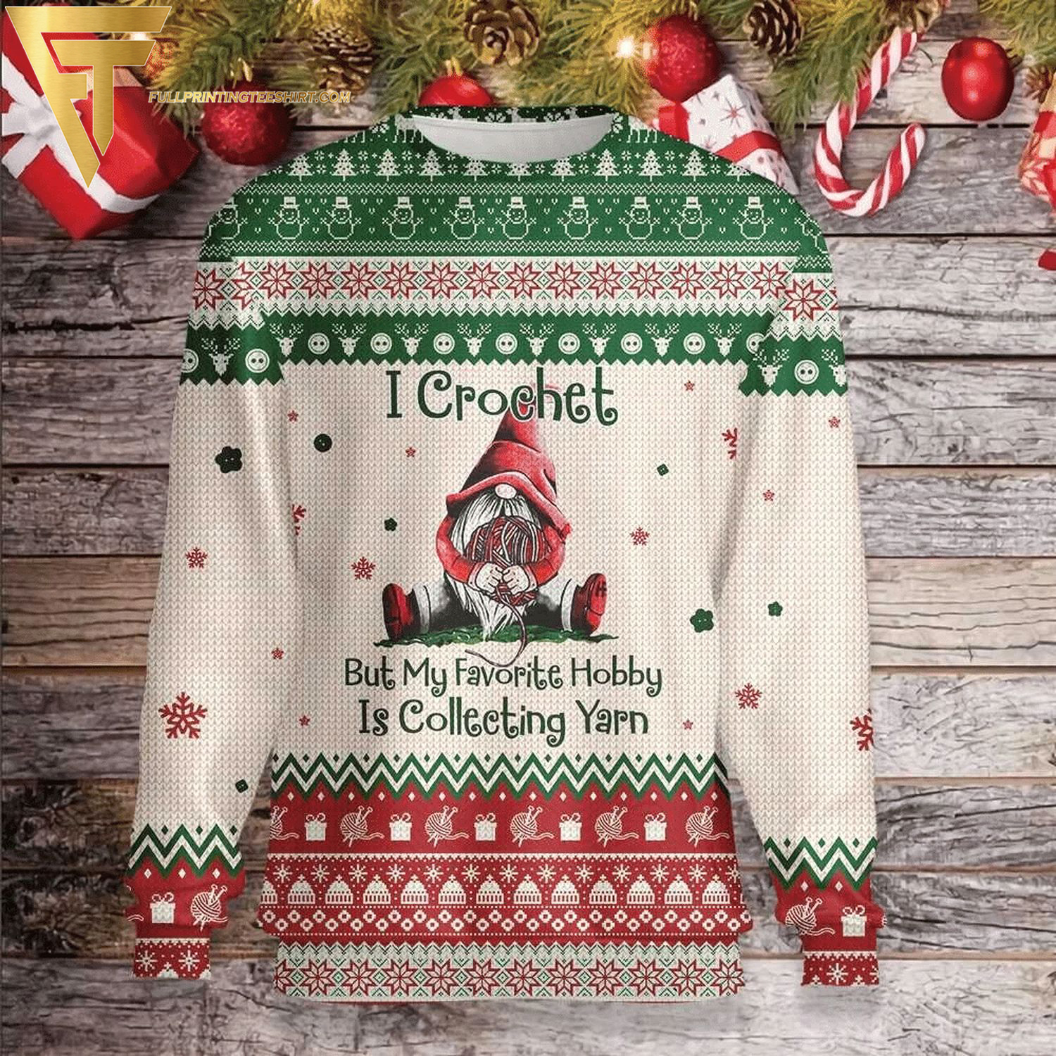 Gnome I Crochet Shirt My Favorite Hobby Is Collecting Yarn Full Print Ugly Christmas Sweater
