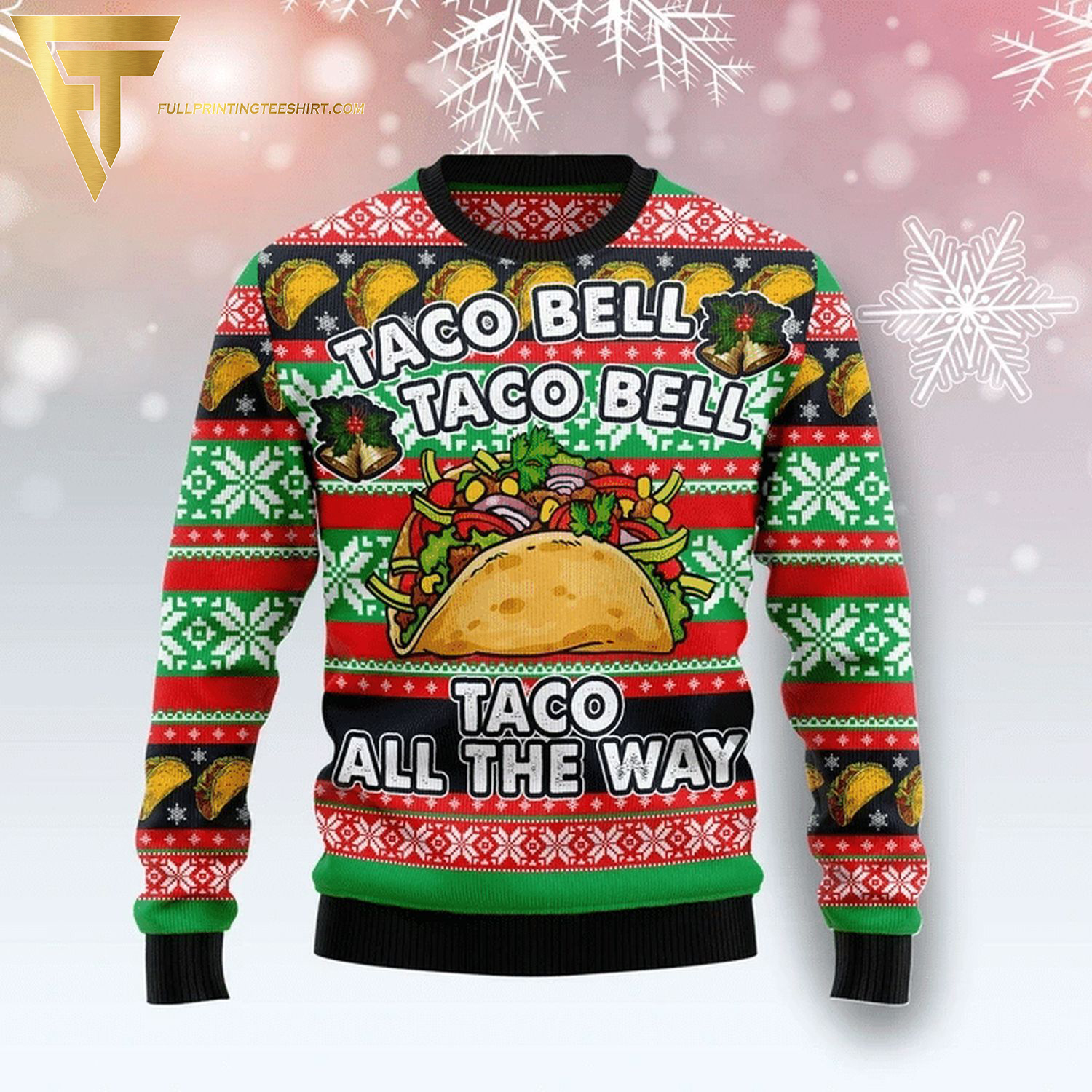 Taco Bell Taco Bell Taco All the Way Full Print Ugly Christmas Sweater