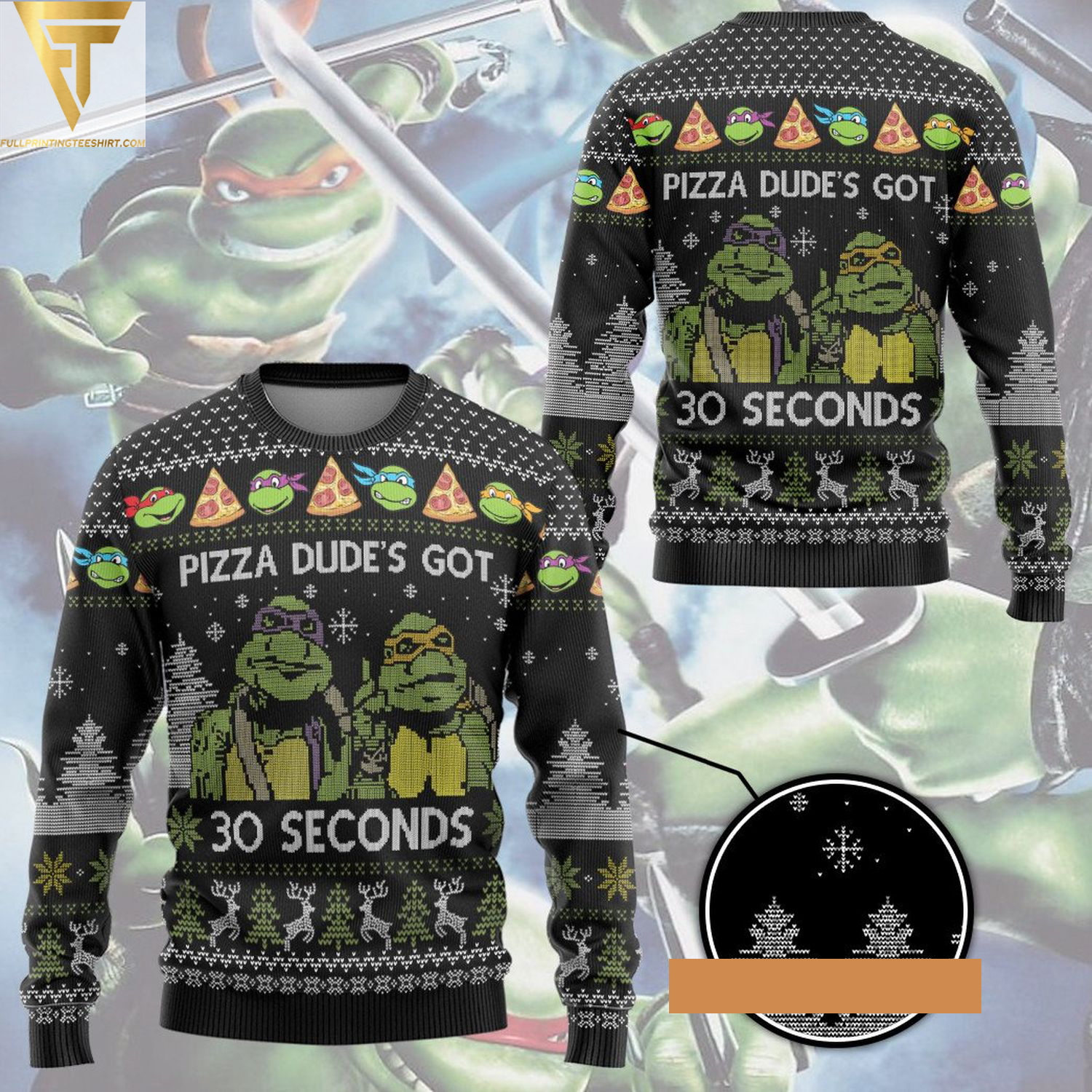 Teenage mutant ninja turtles pizza dude's got 30 seconds ugly christmas sweater - Copy (2)
